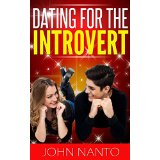 Dating For The Introvert - Increase Your Confidence and Success!