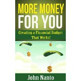 More Money For You - Creating a Financial Budget That Works!