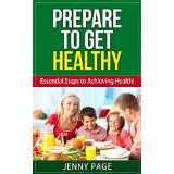 Prepare to Get Healthy  Essential Steps to Achieving Health!