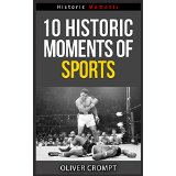 10 Historic Moments Of Sports