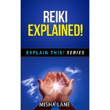 Reiki Explained!