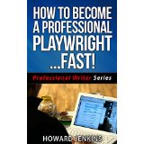 How To Become A Professional Playwright Fast!