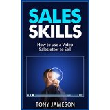 Sales Skills - How to use a Video Salesletter to Sell