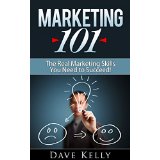 Marketing 101 - The Real Marketing Skills You Need to Succeed!
