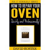 How To Repair Your Oven - Quickly and Cheaply! (Fix It Yourself Series)