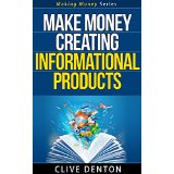 Make Money Creating Informational Products
