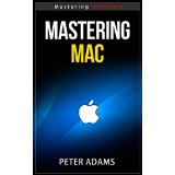 Mastering your Mac