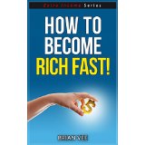 How To Become Rich Fast