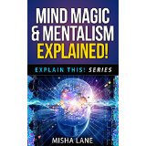 Mind Magic & Mentalism Explained!