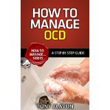 How To Manage OCD - A Step by Step Guide