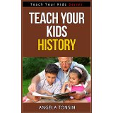 Teach your Kids History